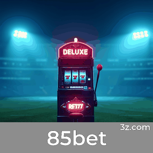 85bet: A Plataforma de Apostas com Serviços Profissionais e Confiabilidade
